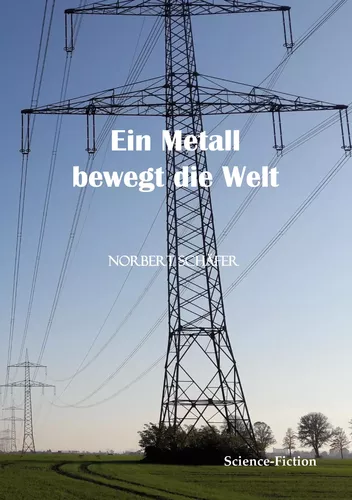 Ein Metall bewegt die Welt
