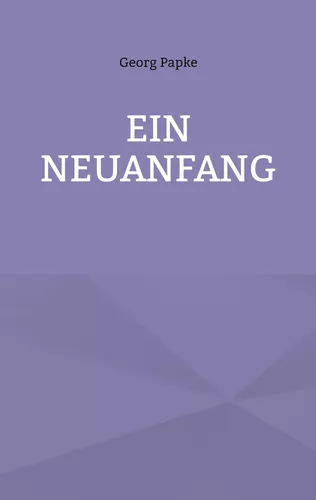 Ein Neuanfang