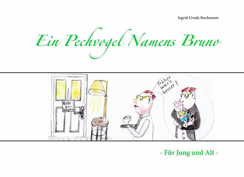 Ein Pechvogel Namens Bruno