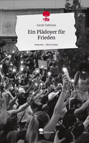 Ein Plädoyer für Frieden. Life is a Story - story.one