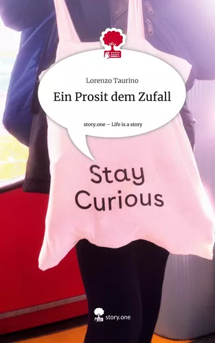 Ein Prosit dem Zufall. Life is a Story - story.one
