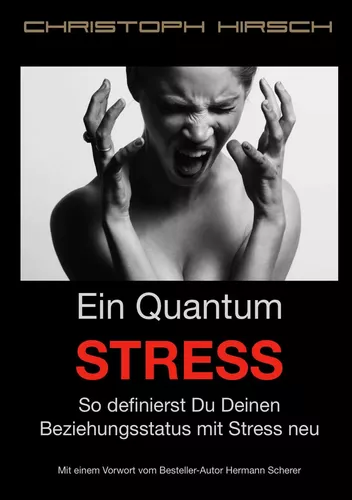Ein Quantum Stress