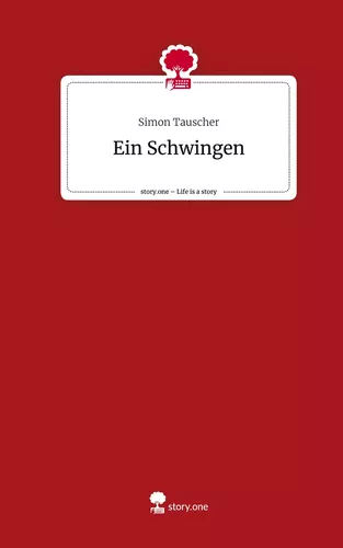 Ein Schwingen. Life is a Story - story.one