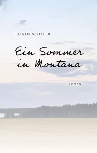 Ein Sommer in Montana