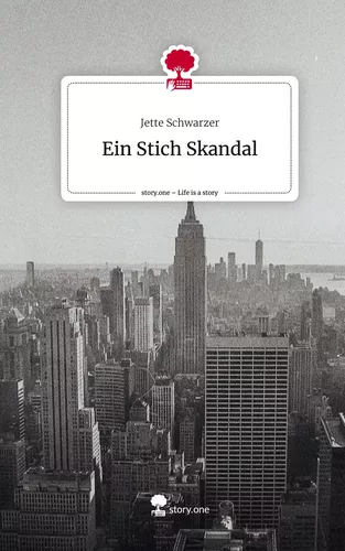 Ein Stich Skandal. Life is a Story - story.one