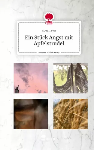 Ein Stück Angst mit Apfelstrudel. Life is a Story - story.one