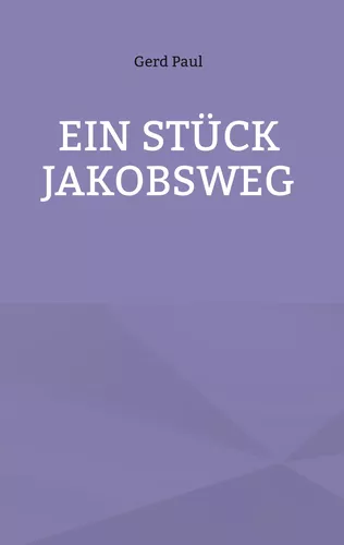Ein Stück Jakobsweg