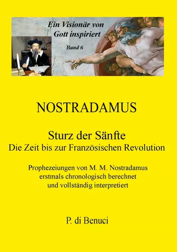 Ein Visionär von Gott inspiriert - Nostradamus