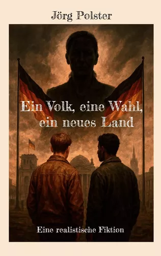 Ein Volk, eine Wahl,  ein neues Land
