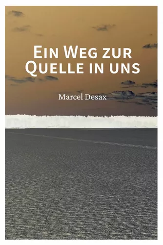 Ein Weg zur Quelle in uns