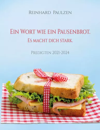 Ein Wort wie ein Pausenbrot. Es macht dich stark.