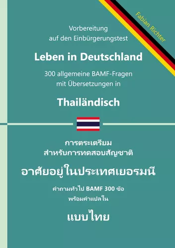 Einbürgerungstest "Leben in Deutschland" - 300 allgemeine BAMF-Fragen mit Übersetzungen in Thailändisch