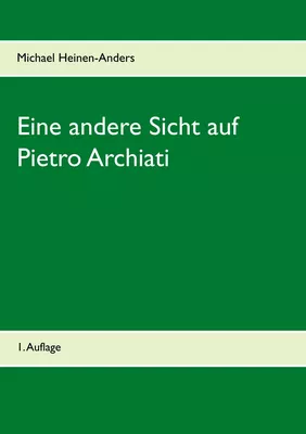 Eine andere Sicht auf Pietro Archiati