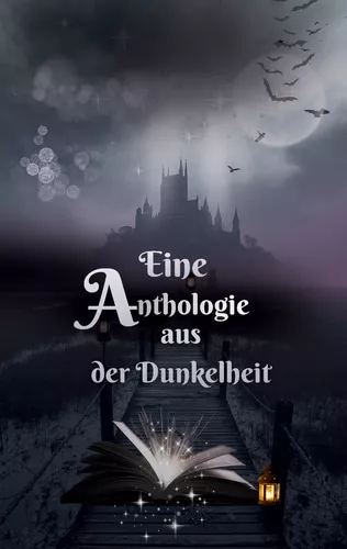 Eine Anthologie aus der Dunkelheit