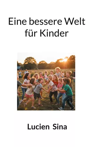 Eine bessere Welt für Kinder
