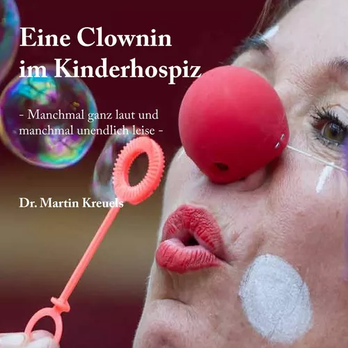 Eine Clownin im Kinderhospiz