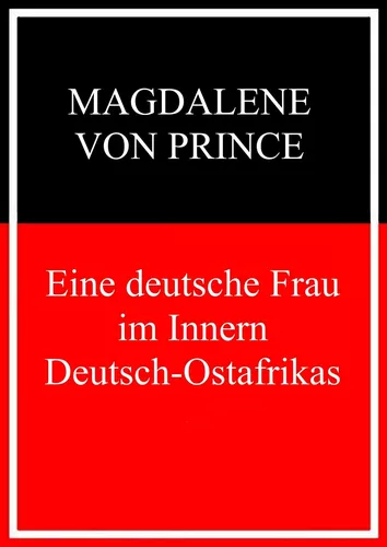 Eine deutsche Frau im Inneren Deutsch-Ostafrikas