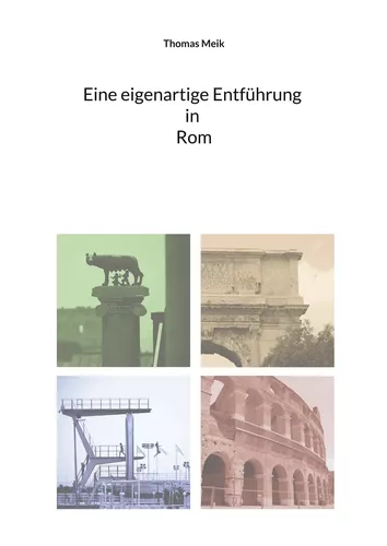 Eine eigenartige Entführung in Rom