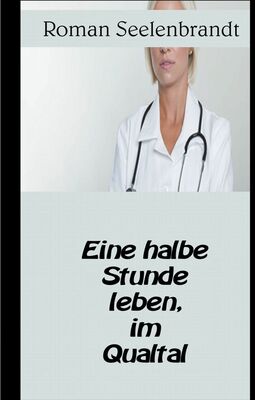 Eine Halbe Stunde leben, im Qualtal
