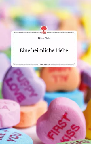 Eine heimliche Liebe. Life is a Story. Life is a Story - story.one