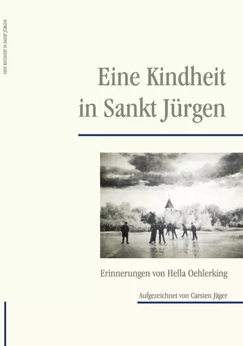 Eine Kindheit in Sankt Jürgen