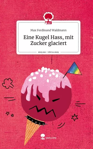 Eine Kugel Hass, mit Zucker glaciert. Life is a Story - story.one