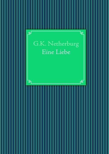 Eine Liebe