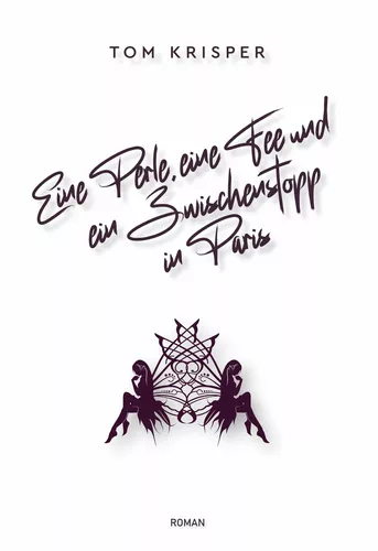 Eine Perle, eine Fee und ein Zwischenstopp in Paris