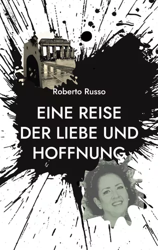 Eine Reise der Liebe und Hoffnung