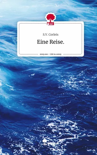 Eine Reise.. Life is a Story - story.one