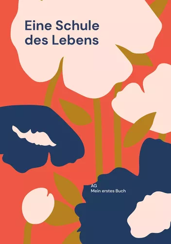 Eine Schule des Lebens