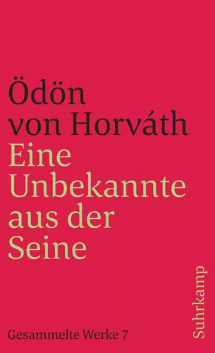 Eine Unbekannte aus der Seine und andere Stücke. Gesammelte Werke in 14 Bänden. Band 7