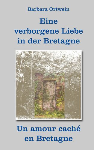 Eine verborgene Liebe in der Bretagne