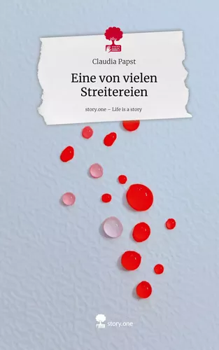 Eine von vielen Streitereien. Life is a Story - story.one