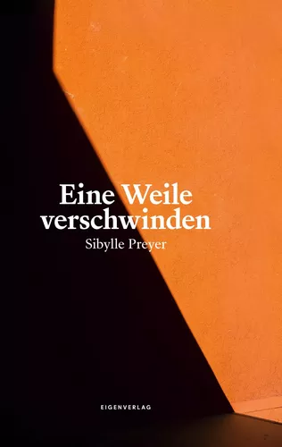 Eine Weile verschwinden