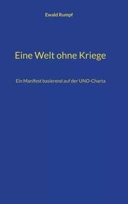Eine Welt ohne Kriege