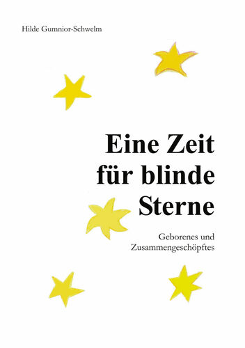 Eine Zeit für blinde Sterne