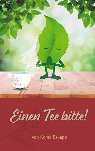 Einen Tee bitte!