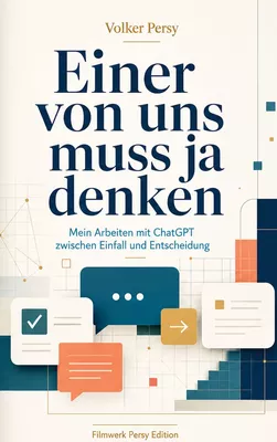 Einer von uns muss ja denken