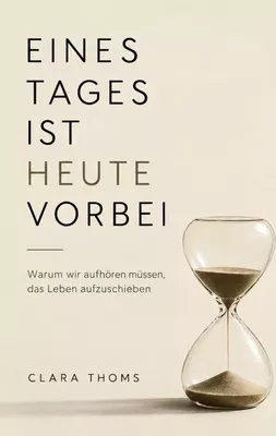 Eines Tages ist heute vorbei