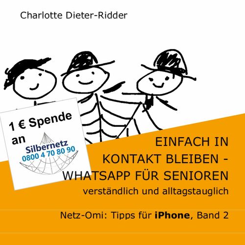 Einfach in Kontakt bleiben - WhatsApp für Senioren (iPhone)