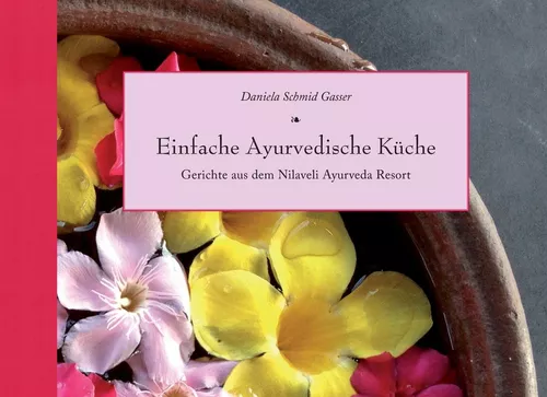 Einfache Ayurvedische Küche