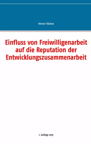Einfluss von Freiwilligenarbeit auf die Reputation der Entwicklungszusammenarbeit