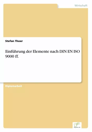 Einführung der Elemente nach DIN EN ISO 9000 ff.
