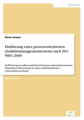 Einführung eines prozessorientierten Qualitätsmanagementsystems nach ISO 9001:2000