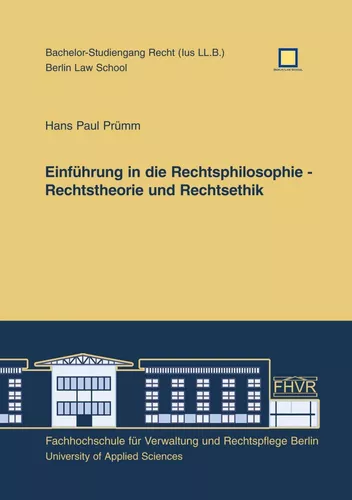 Einführung in die Rechtsphilosophie - Rechtstheorie und Rechtsethik