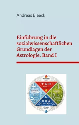 Einführung in die sozialwissenschaftlichen Grundlagen der Astrologie, Band I