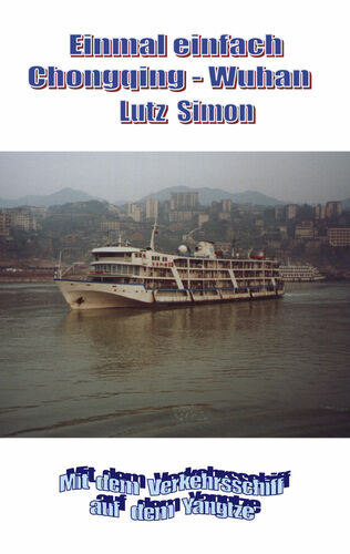 Einmal einfach Chongqing - Wuhan