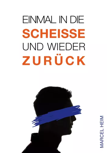 Einmal in die Scheiße und zurück