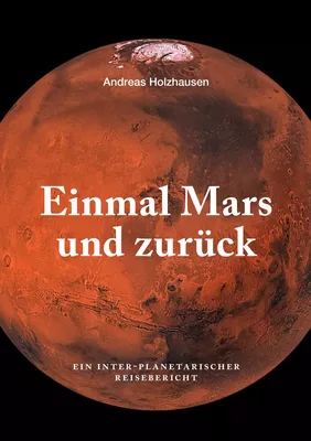 Einmal Mars und zurück
